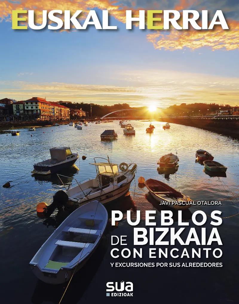 EUSKAL HERRIA PUEBLOS DE BIZKAIA CON ENCANTO