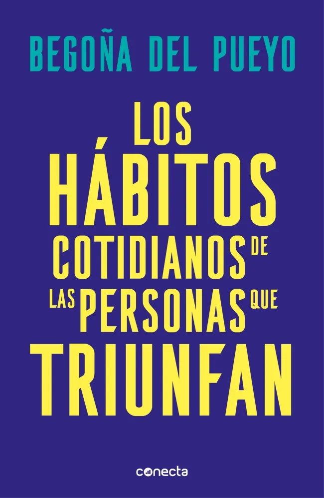 HABITOS COTIDIANOS DE LAS PERSONAS QUE TRIUNFAN, LOS