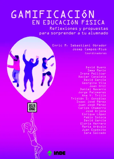 GAMIFICACION EN EDUCACION FISICA. REFLEXIONES Y PROPUESTAS PARA SORPRENDER A TU ALUMNADO