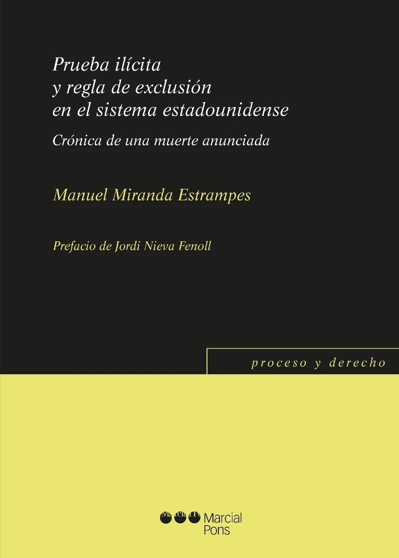 PRUEBA ILICITA Y REGLA DE EXCLUSION EN EL SISTEMA ESTADOUNIDENSE
