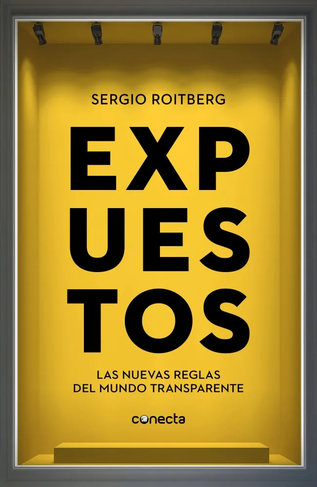 EXPUESTOS -LAS NUEVAS REGLAS DEL MUNDO TRANSPARENTE-