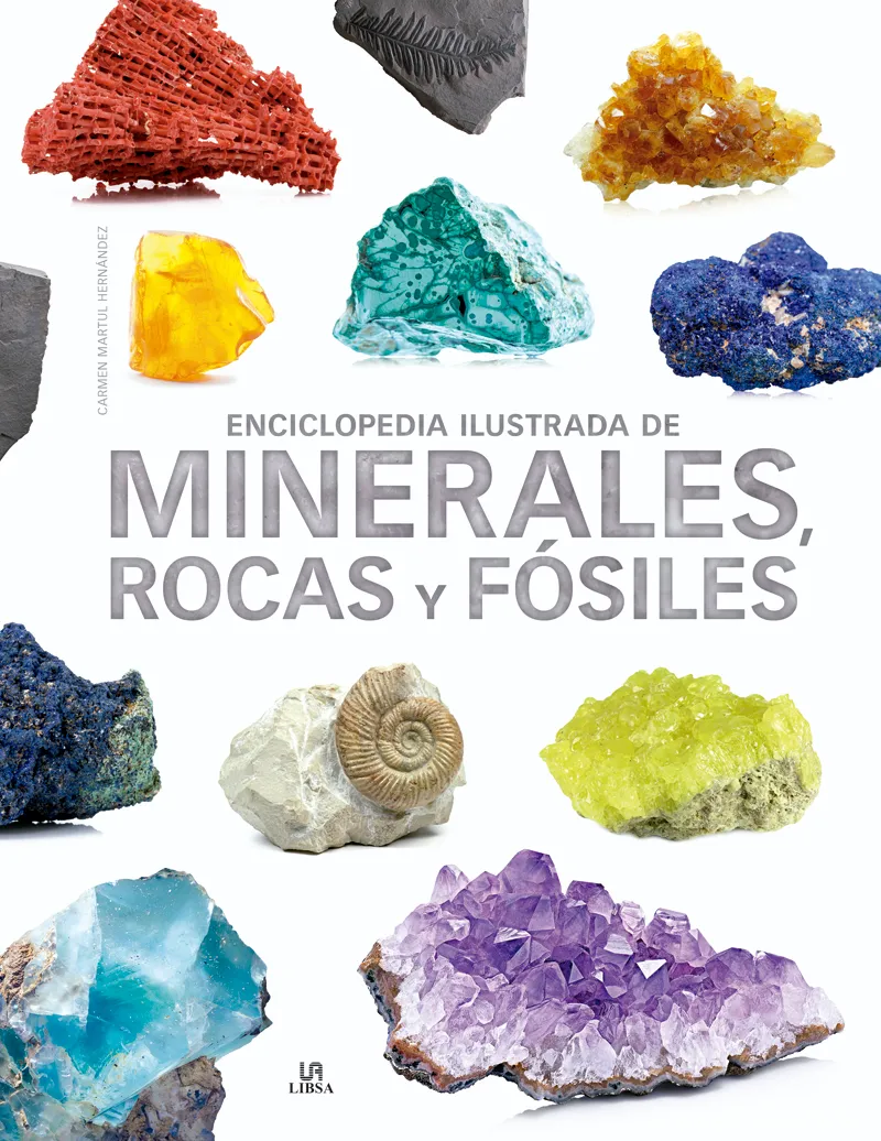 ENCICLOPEDIA ILUSTRADA DE MINERALES ROCAS Y FOSILES