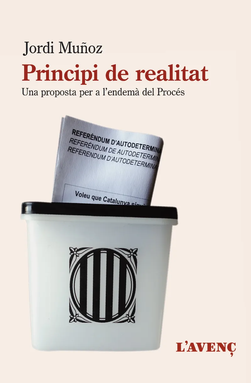 PRINCIPI DE REALITAT - UNA PROPOSTA PER A L'ENDEMA DEL PROCES -