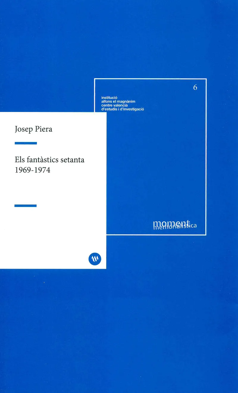 FANTASTICS SETANTA, ELS 1969-1974