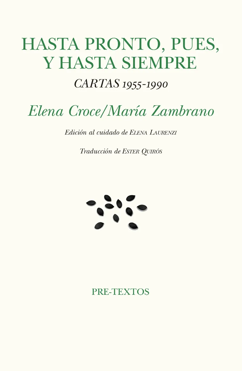 HASTA PRONTO PUES Y HASTA SIEMPRE - CARTAS 1955 - 1990 -