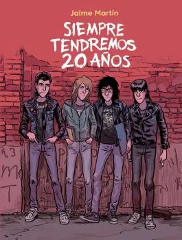 SIEMPRE TENDREMOS 20 AÑOS -2A ED.-