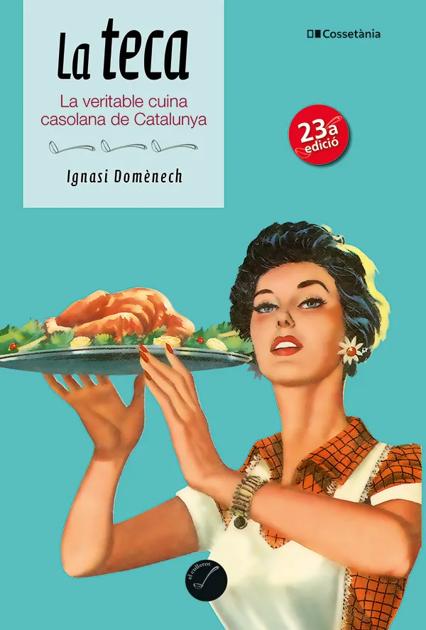 LA TECA.LA VERITABLE CUINA CASOLANA DE CATALUNYA