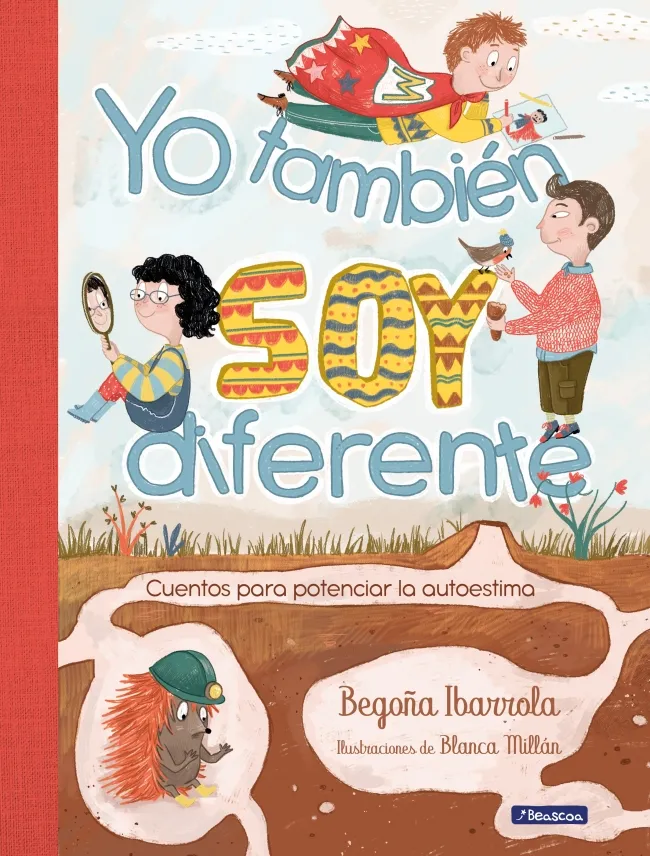 YO TAMBIEN SOY DIFERENTE - CUENTOS PARA POTENCIAR LA AUTORESTIMA -