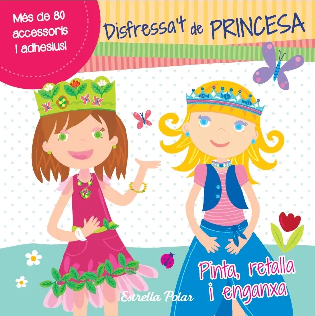DISFRESSA'T DE PRINCESA -PINTA RETALLA I ENGANXA-