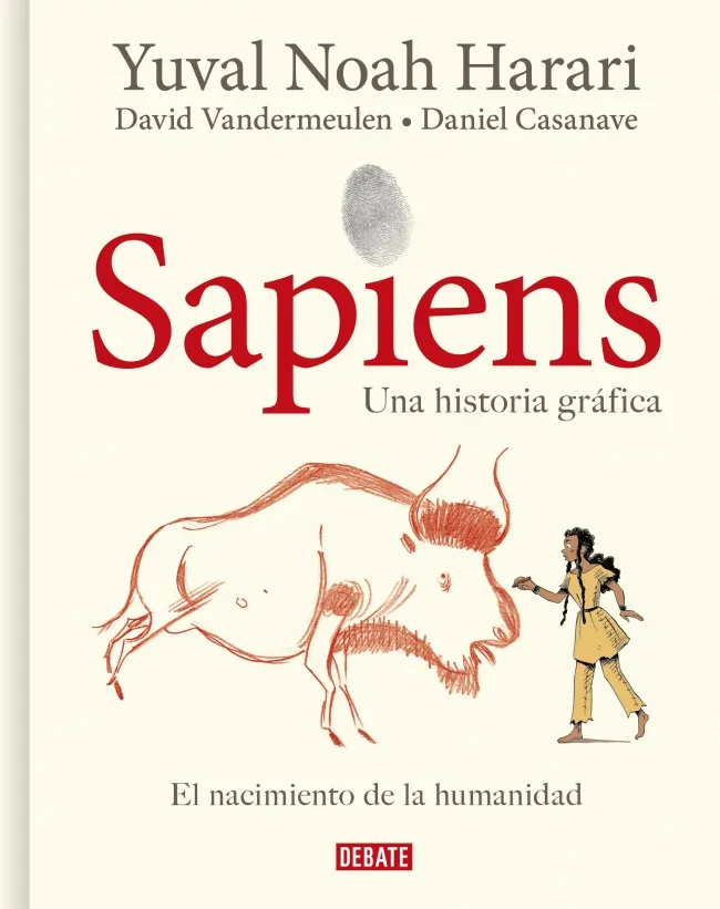 SAPIENS UNA HISTORIA GRAFICA EL NACIMIENTO DE LA HUMANIDAD