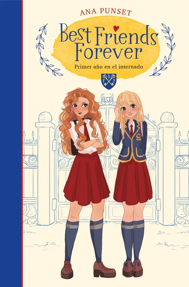 BEST FRIEND FOREVER, PRIMER AÑO EN EL INTERNADO