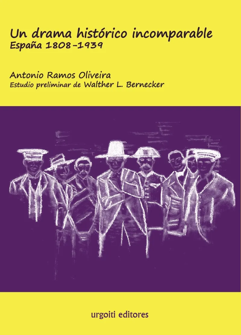 UN DRAMA HISTÓRICO INCOMPARABLE. ESPAÑA 1808-1939