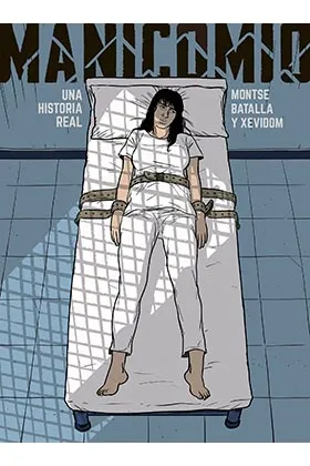 MANICOMIO: UNA HISTORIA REAL