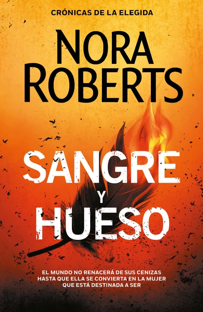 SANGRE Y HUESO -CRONICAS DE LA ELEGIDA-