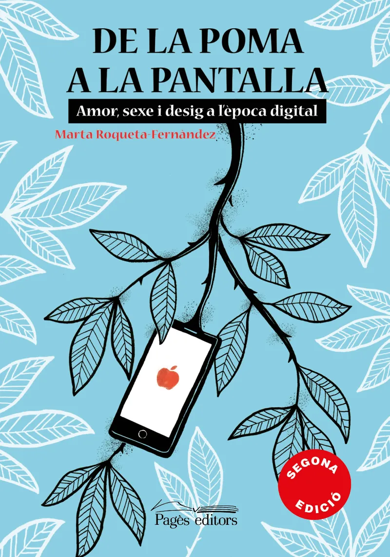 DE LA POMA A LA PANTALLA - AMOR SEXE I DESIG A L'EPOCA DIGITAL -