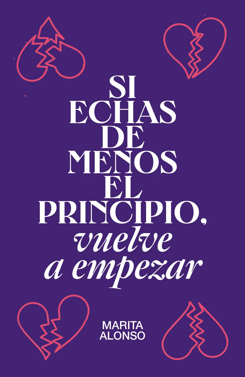 SI ECHAS DE MENOS EL PRINCIPIO ,VUELVE A EMPEZAR