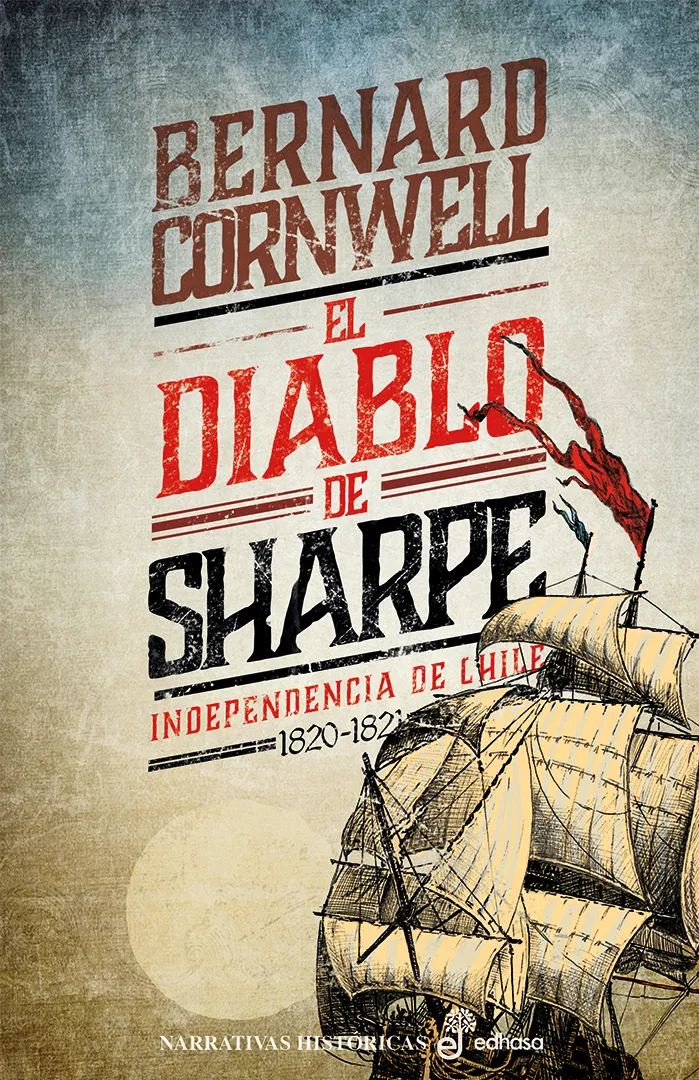 DIABLO DE SHARPE,EL - NAPOLEON Y LA INDEPENDENCIA DE CHILE 1820-1821-