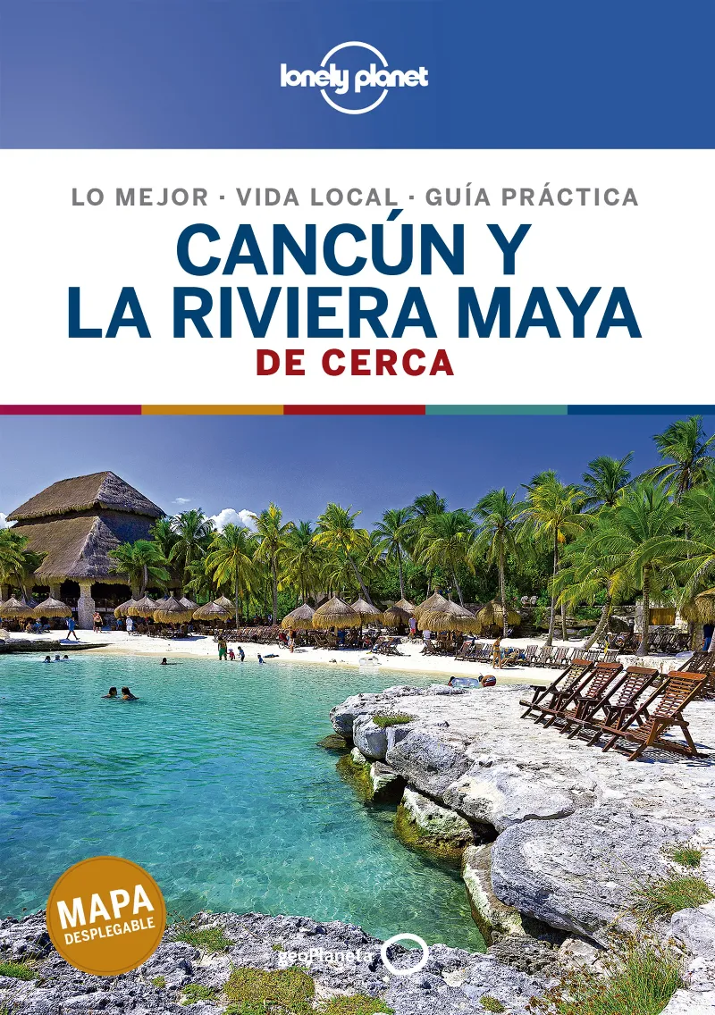 CANCUN Y LA RIVIERA MAYA DE CERCA -ED2019-