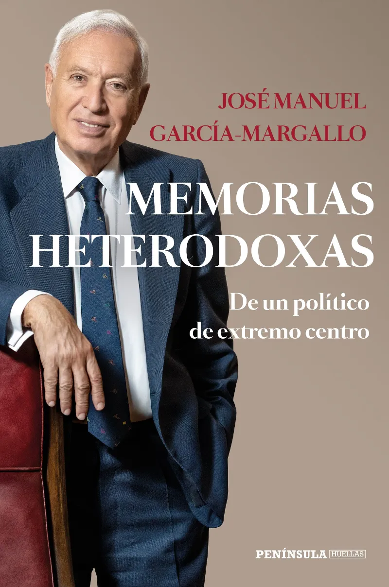 MEMORIAS HETERODOXAS -DE UN POLITICO DE EXTREMO CENTRO-