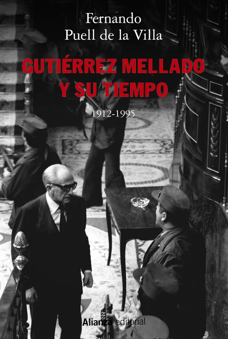 GUTIERREZ MELLADO Y SU TIEMPO 1912-1995