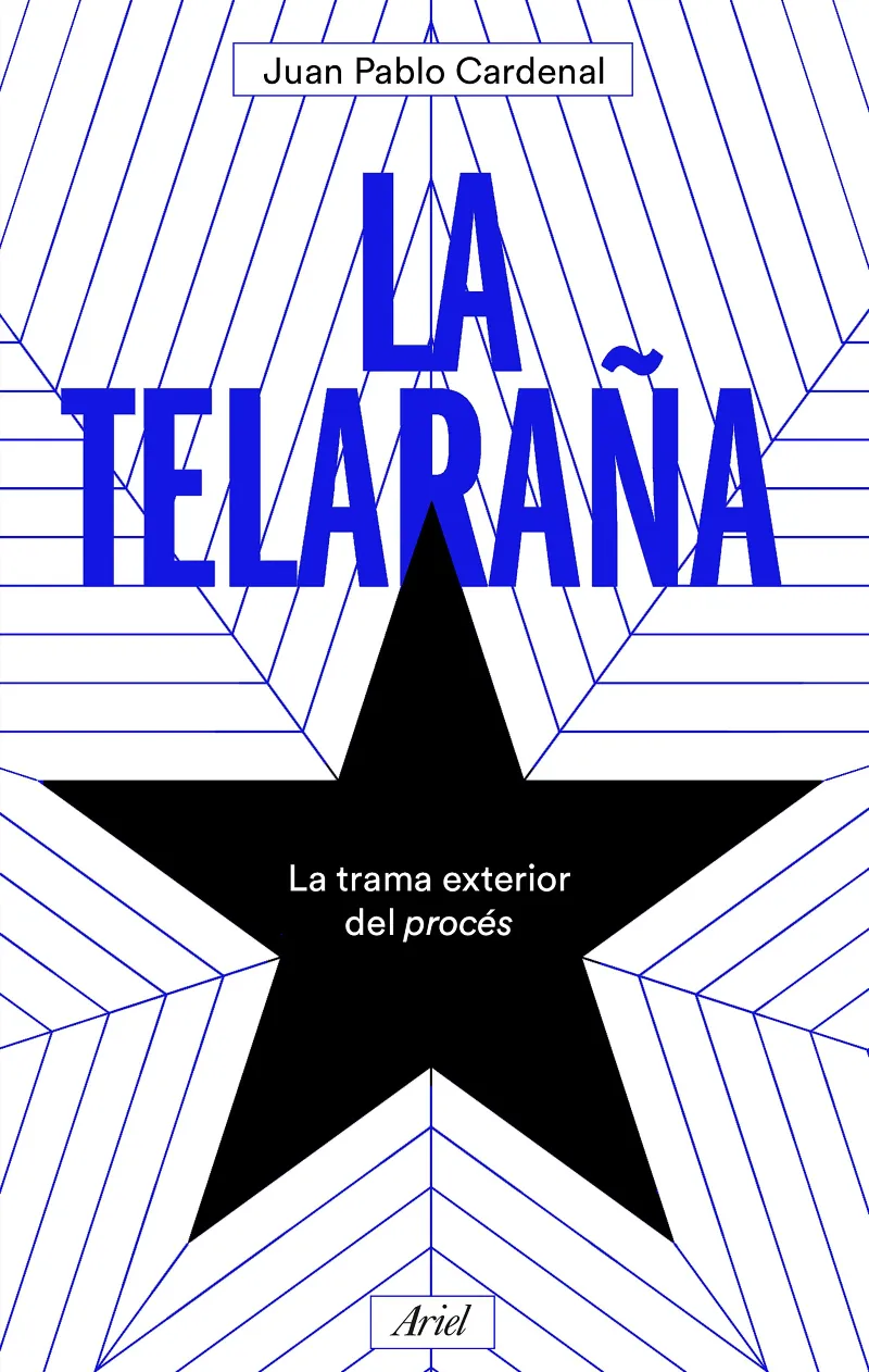 TELARAÑA, LA -LA TRAMA EXTERIOR DEL PROCES-