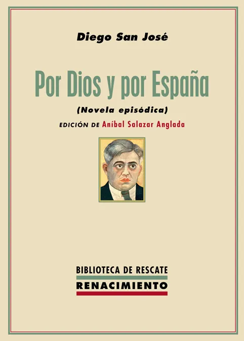 POR DIOS Y POR ESPAÑA -NOVELA EPISODICA-