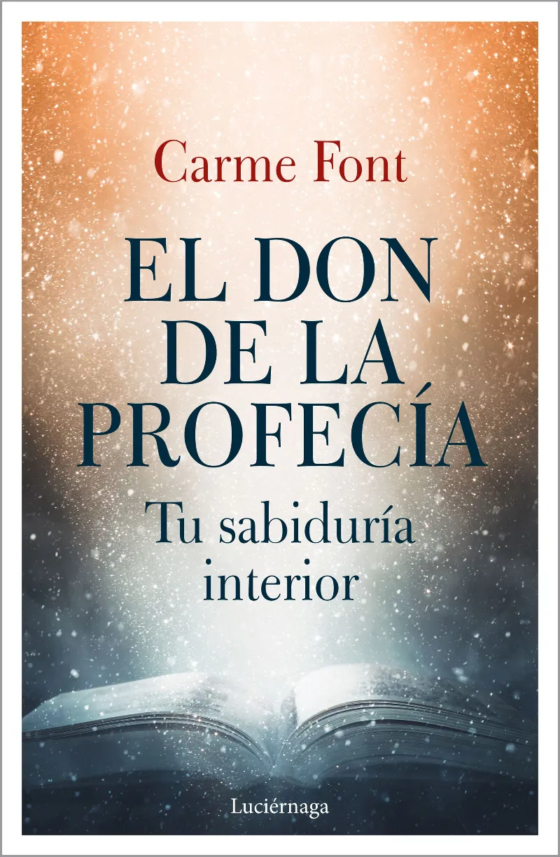 DON DE LA PROFECIA, EL - TU SABIDURIA INTERIOR -