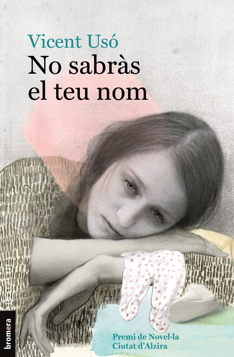 NO SABRAS EL TEU NOM - PREMI DE NOVEL.LA CIUTAT D'ALZIRA -