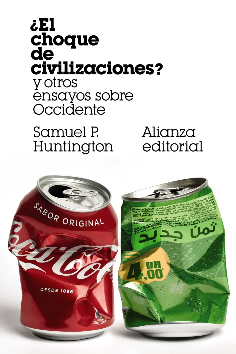 CHOQUE DE CIVILIZACIONES Y OTROS ENSAYOS SOBRE OCCIDENTE -BUTXACA-