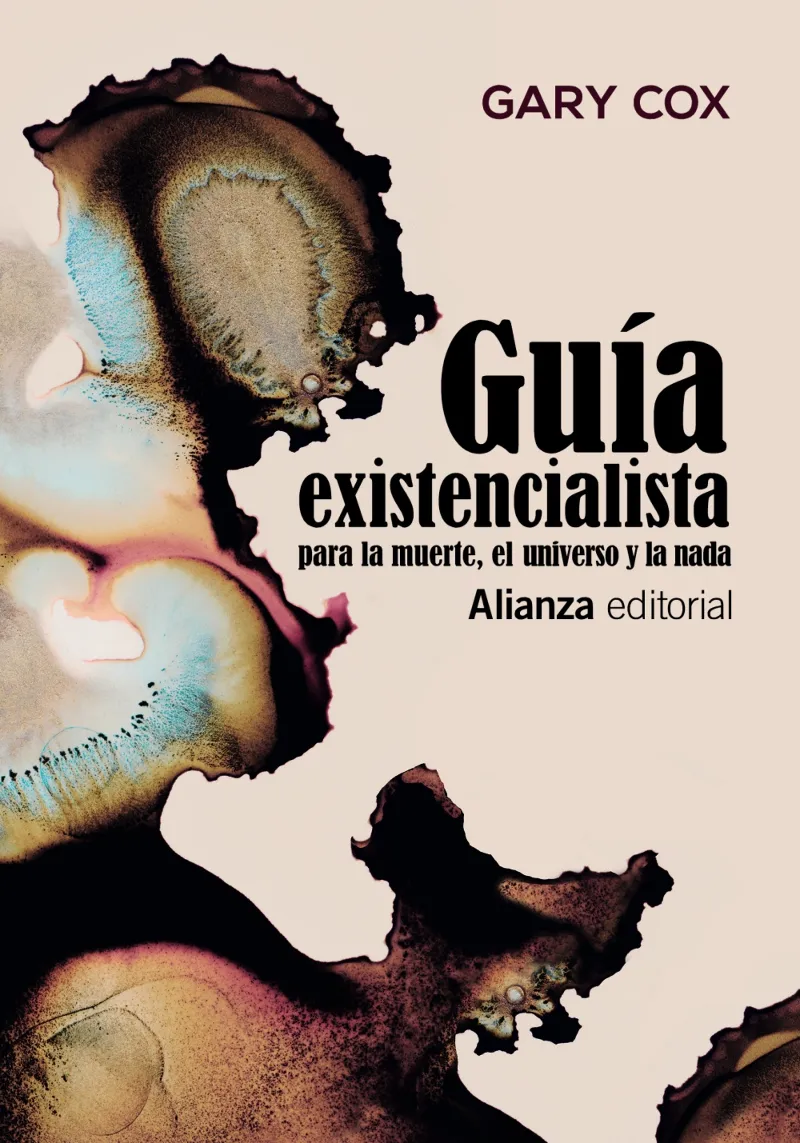 GUIA EXISTENCIALISTA PARA LA MUERTE EL UNIVERSO Y LA NADA
