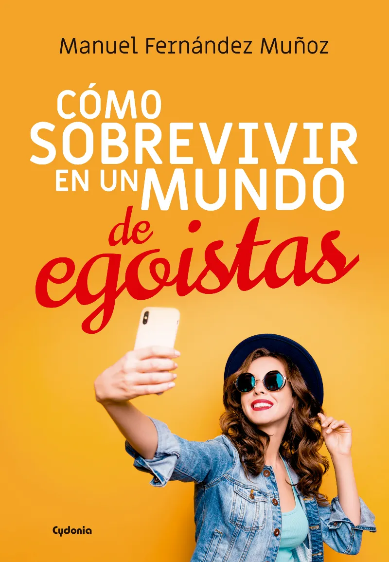 COMO SOBREVIVIR EN UN MUNDO DE EGOISTAS