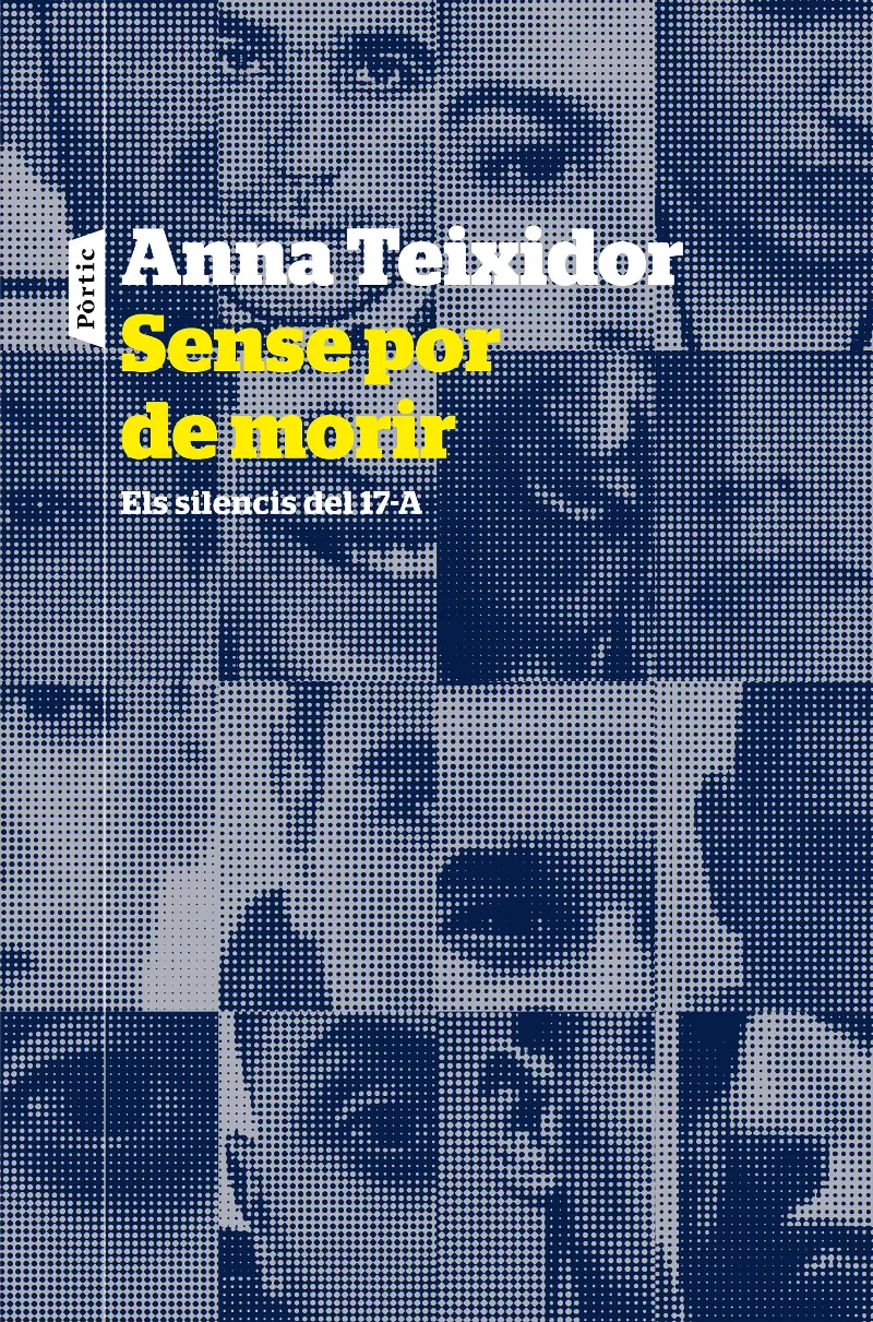 SENSE POR DE MORIR - ELS SILENCIS DEL 17-A -