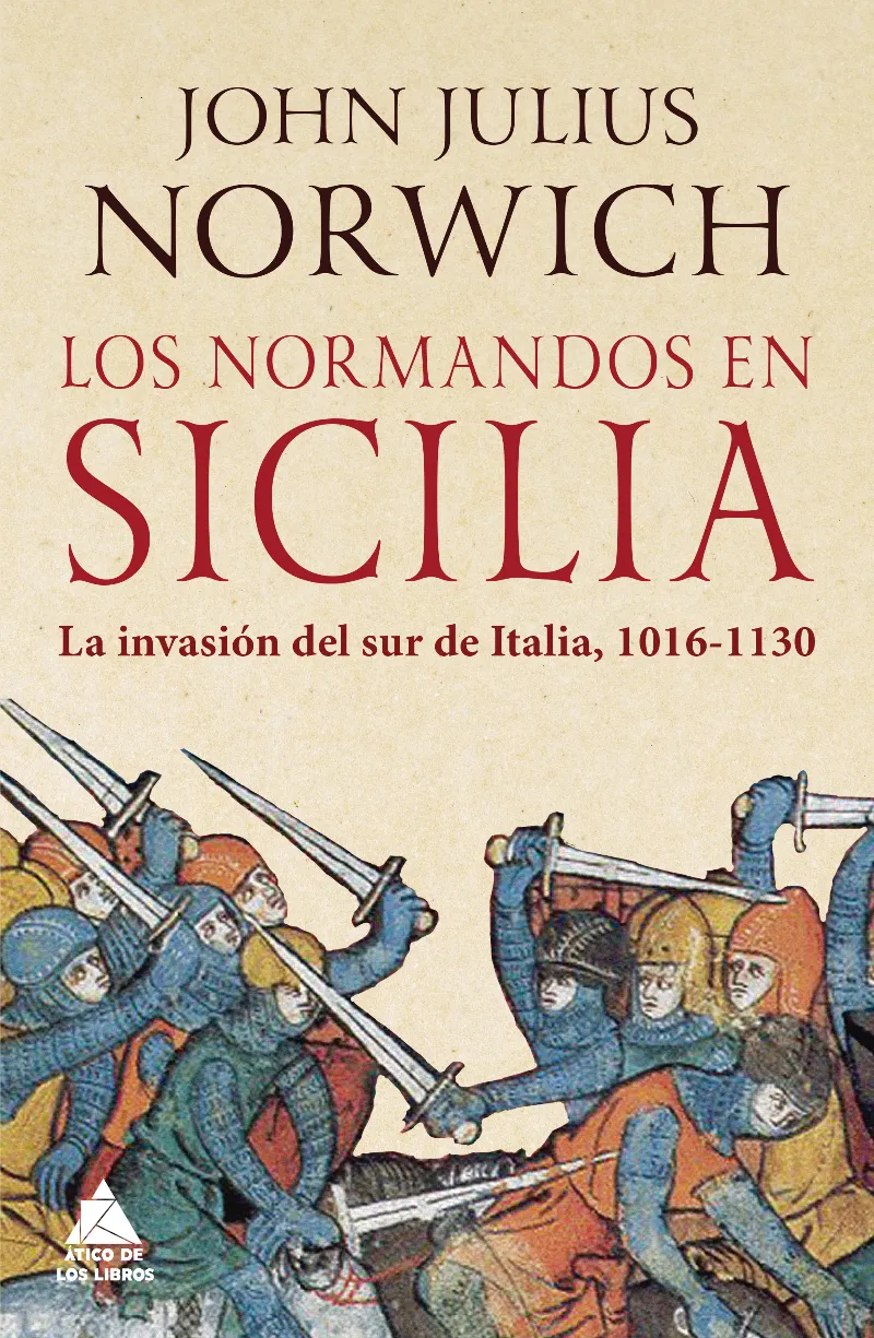 NOMRANDOS EN SICILIA,LOS - L AINVASION DEL SUR DE ITALIA 1016-1130-