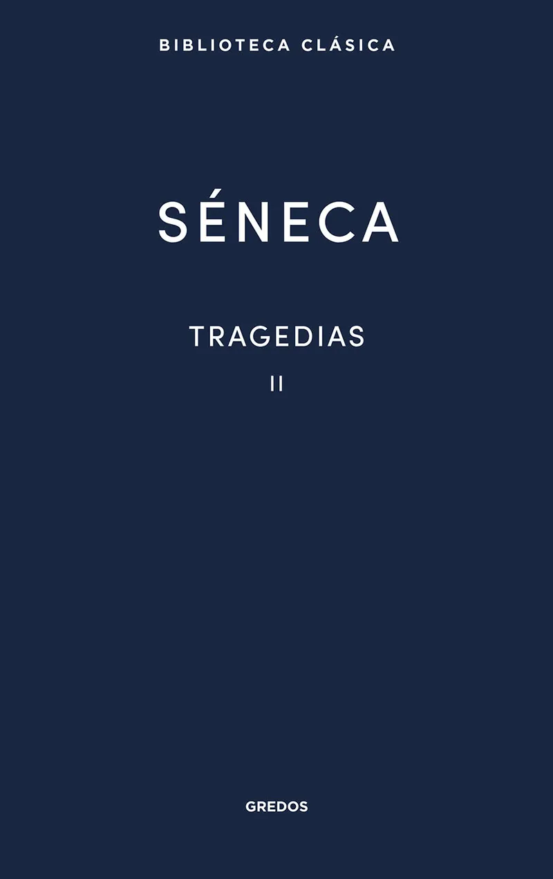 TRAGEDIAS II -SENECA-