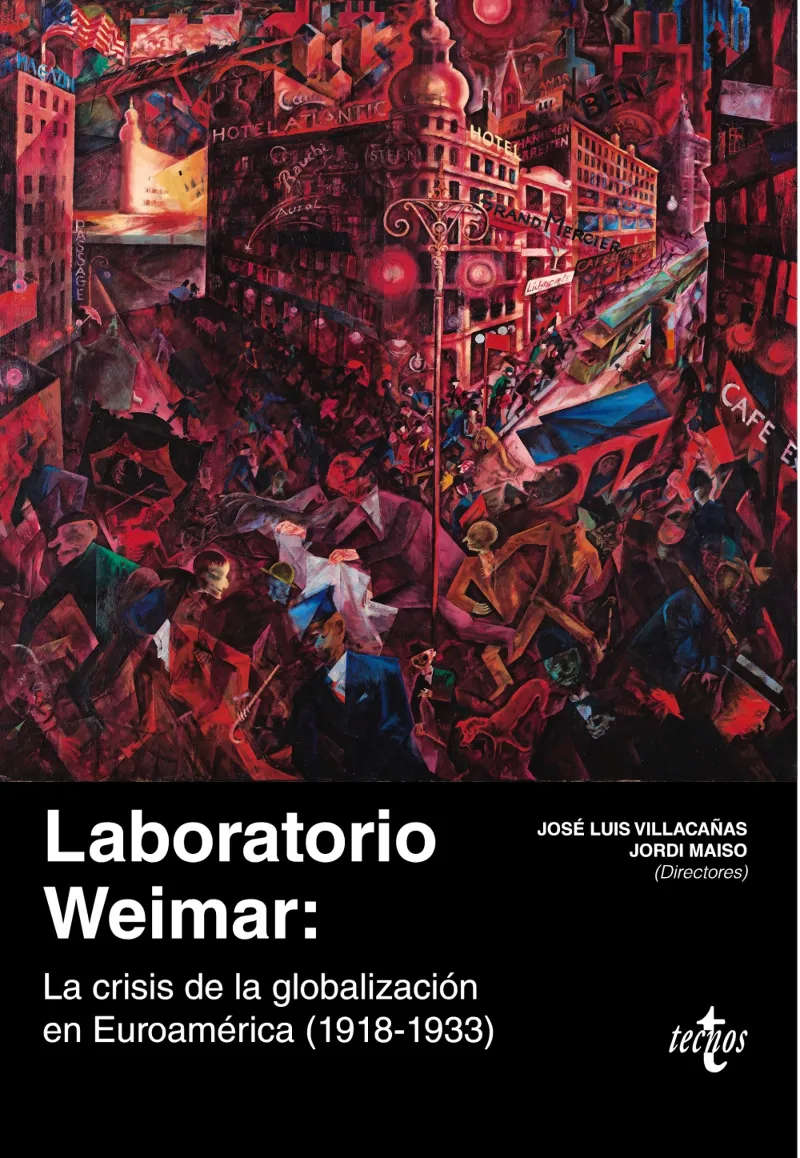 LABORATORIO WEIMAR LA CRISI DE LA GLOBALIZACION EN EUROAMERICA 1918/1933