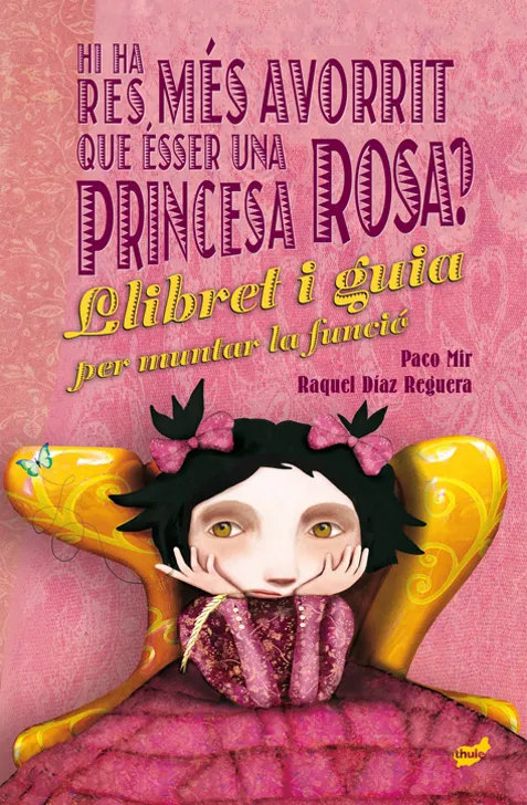 HI HA MES AVORRIT QUE ESSER UNA PRINCESA ROSA