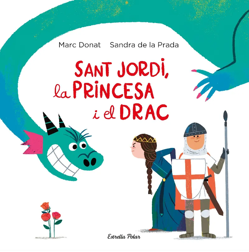SANT JORDI LA PRINCESA I EL DRAC
