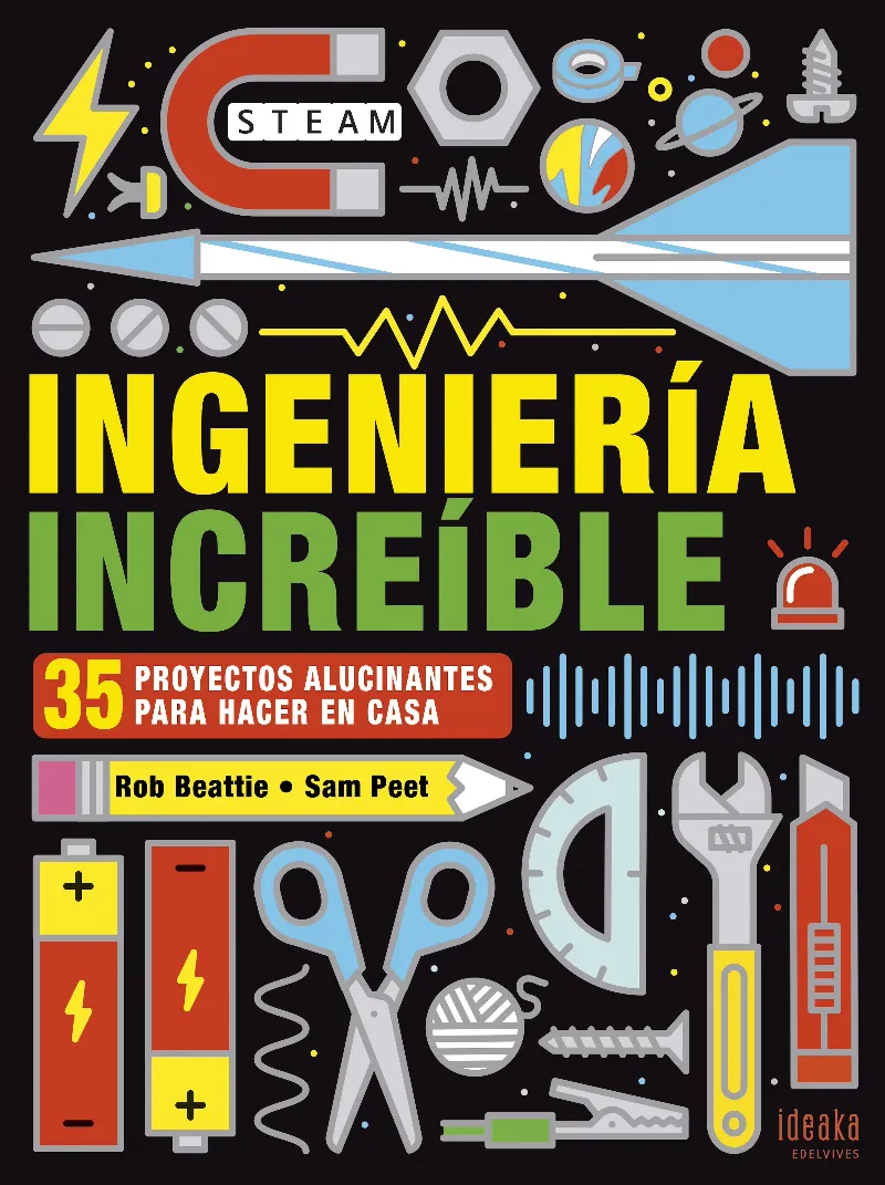 INGENIERÍA INCREÍBLE - A PARTIR DE 10 AÑOS - RÚSTICA