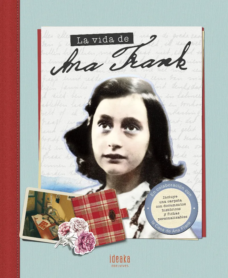 LA VIDA DE ANA FRANK - A PARTIR DE 8 AÑOS (2020-75 ANIVERSARIO FIN SEGUNDA GUERRA MUNDIAL) -