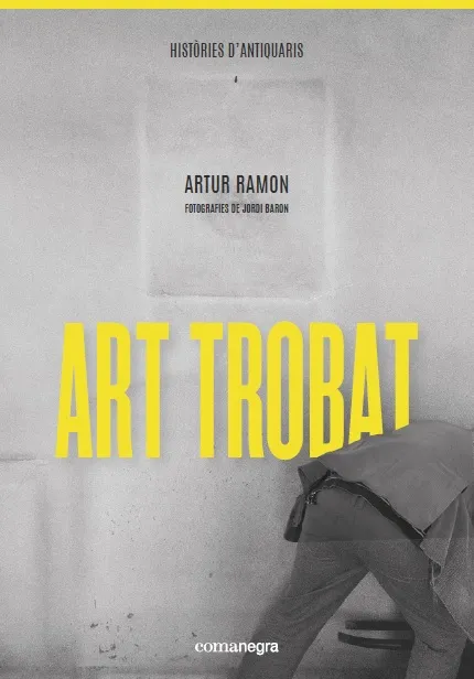 ART TROBAT -HISTORIES D'ANTIQUARIS-