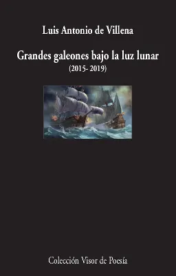 GRANDES GALEONES BAJO LA LUZ LUNAR 2015-2019