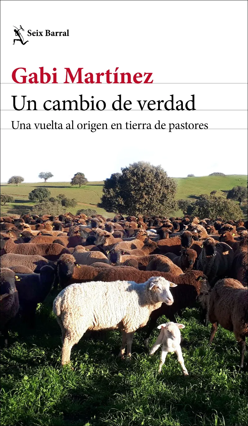 CAMBIO DE VERDAD,UN - UNA VUELTA AL ORIGEN EN TIERRA DE PASTORES -