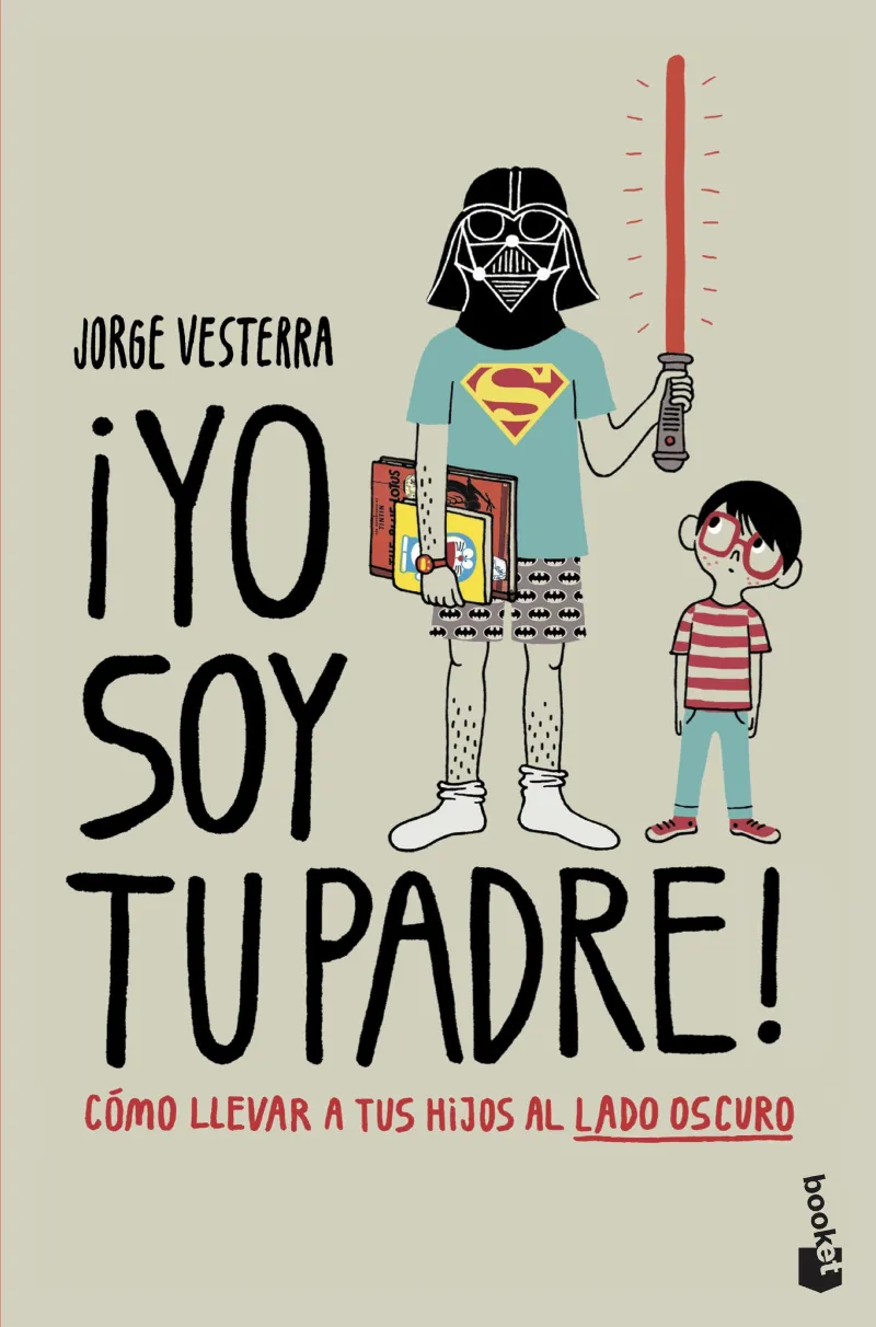 YO SOY TU PADRE!,­ - COMO LLEVAR A TUS HIJOS AL LADO OSCURO