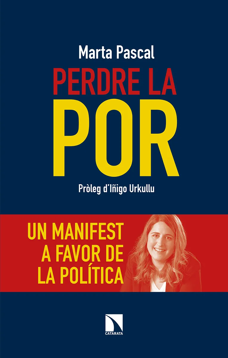 PERDRE LA POR -UN MANIFEST A FAVOR DE LA POLITICA-