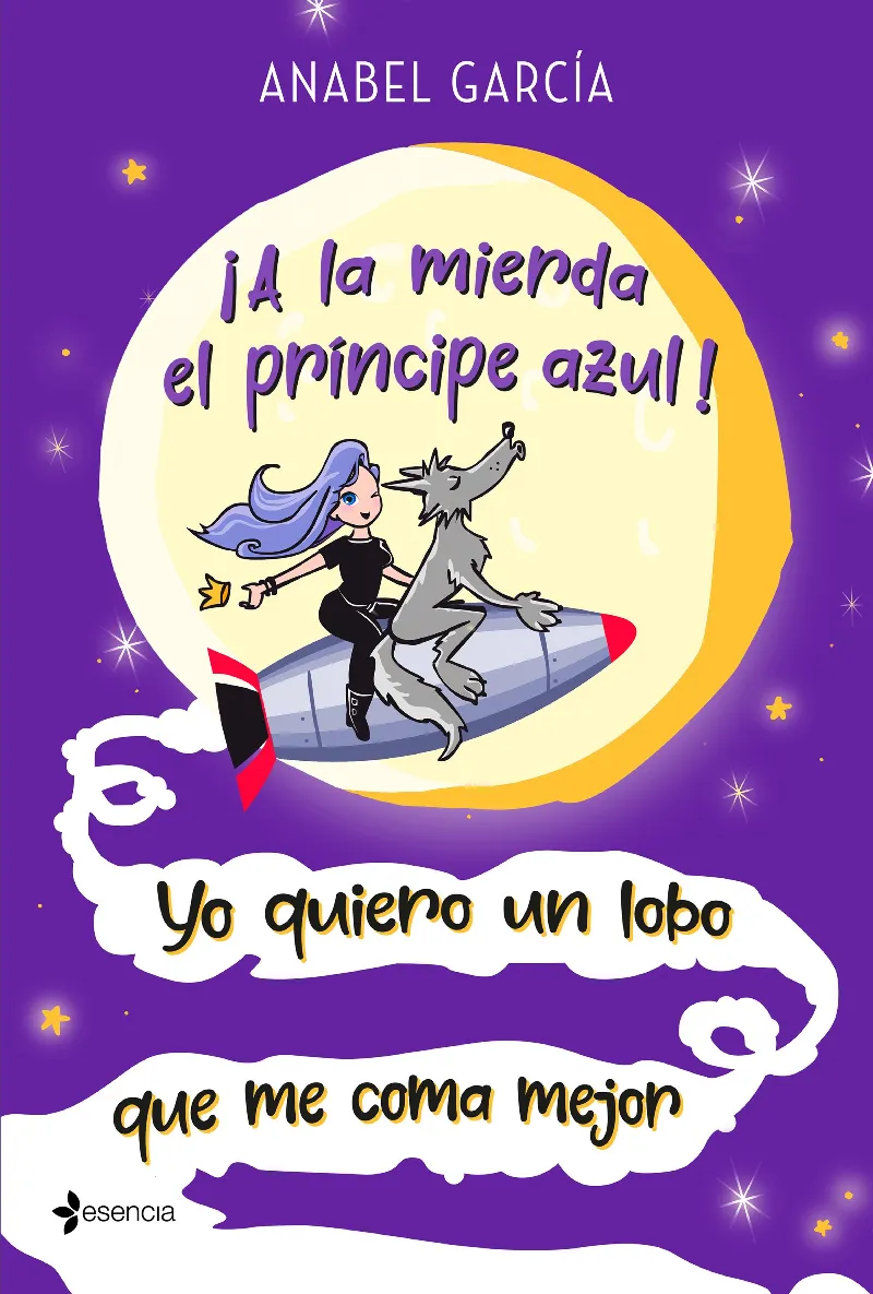 A LA MIERDA EL PRINCIPE AZUL! YO QUIERO UN LOBO QUE ME COMA MAJOR,­