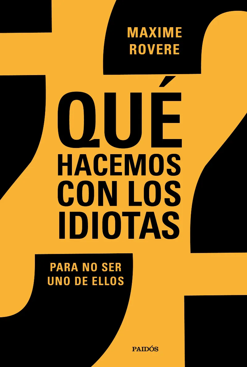 QUE HACEMOS CON LOS IDIOTAS