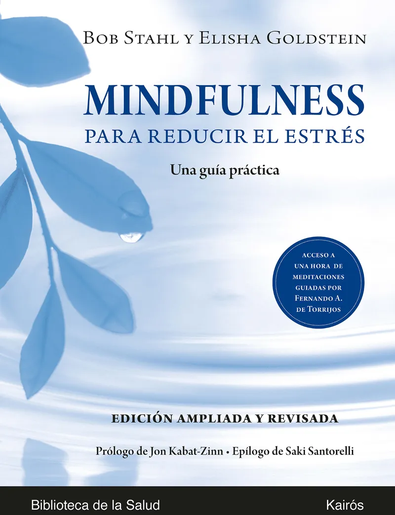 MINDFULNESS PARA REDUCIR EL ESTRES -UNA GUIA PRACTICA-