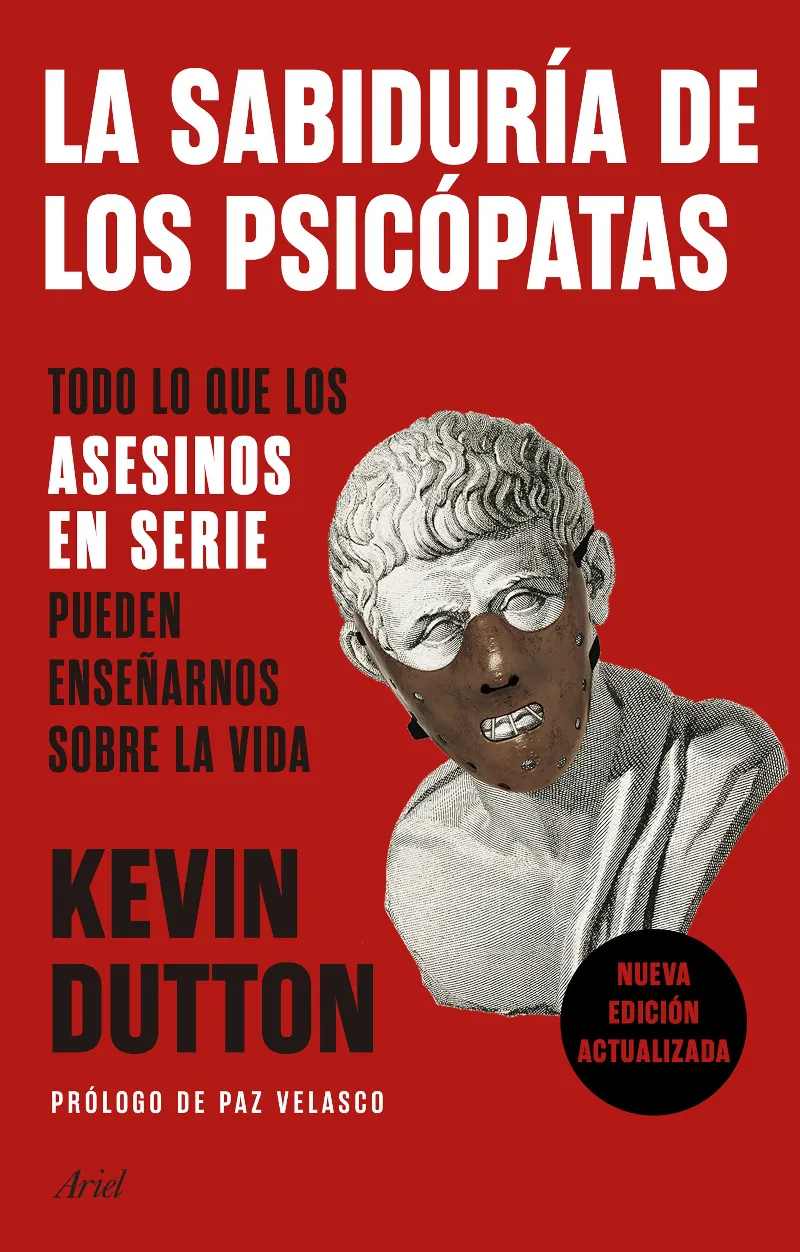SABIDURIA DE LOS PSICOPATAS,LA - NUEVA EDICION ACTUALIZADA -