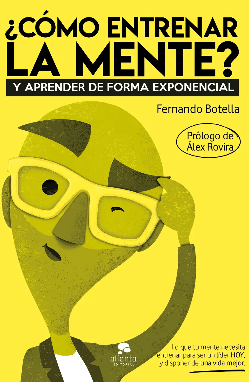 COMO ENTRENAR LA MENTE?¨ Y APRENDER DE FORMA EXPONENCIAL