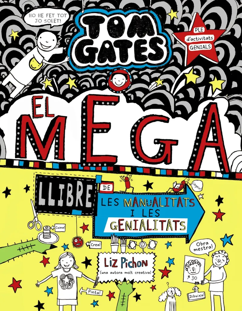 TOM GATES 16 EL MEGALLIBRE DE LES MANULITATS I LES GENIALITATS